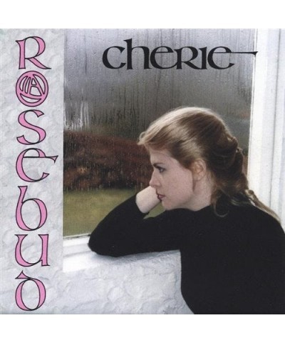 Cherie ROSEBUD CD $8.05 CD
