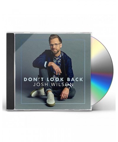 Josh Wilson DON'T LOOK BACK CD $15.50 CD
