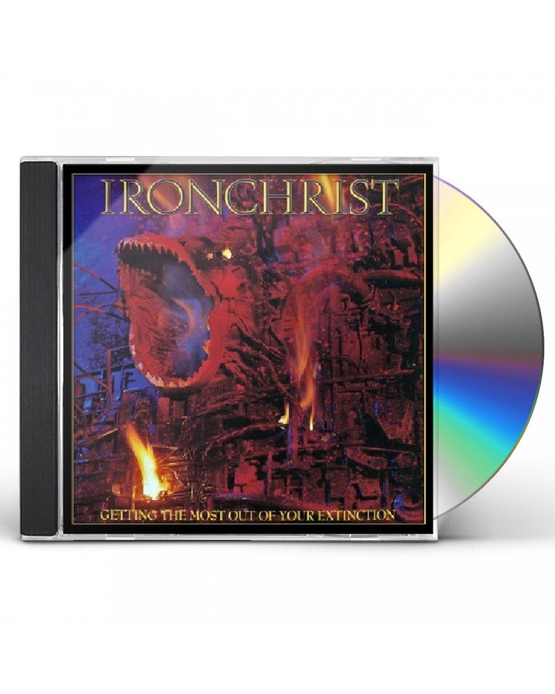 Ironchrist GETTING THE MOST OUT OF YOUR EXTINCTION CD $11.50 CD