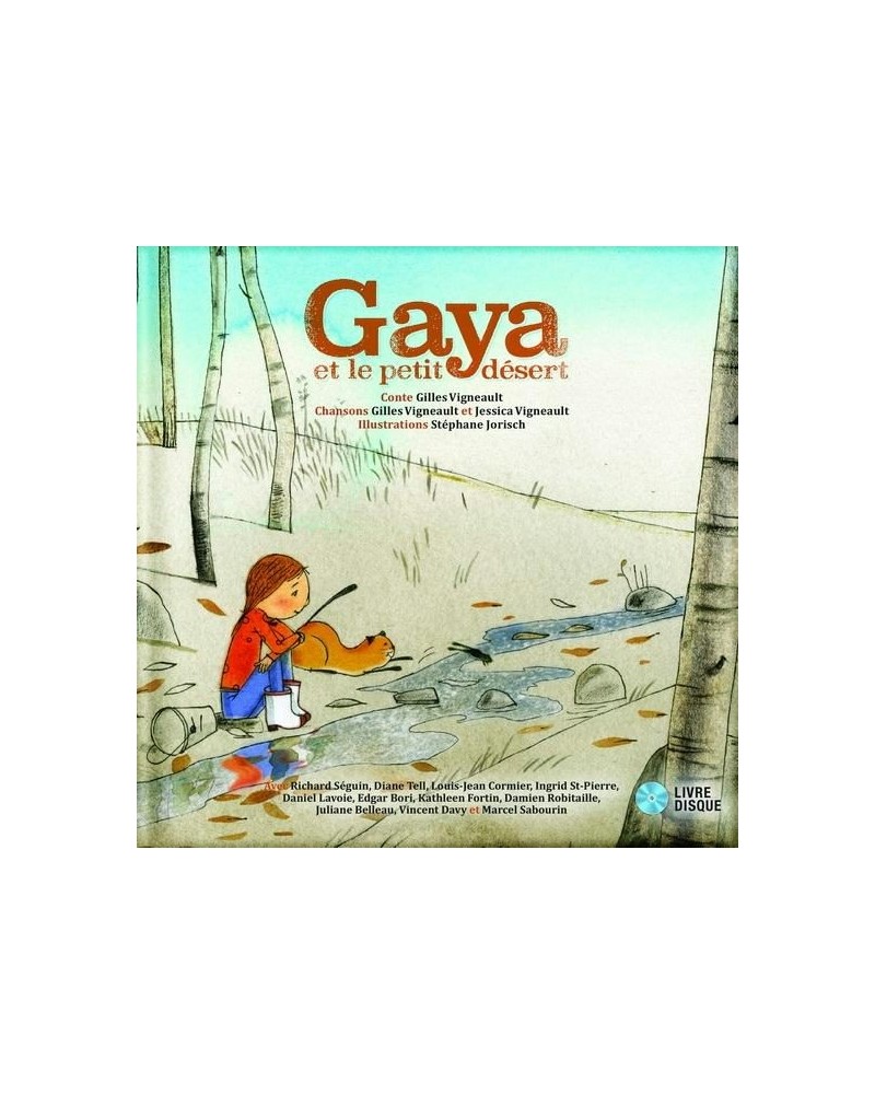 Gilles Vigneault Gaya et le petit désert - Livre-CD $11.24 CD