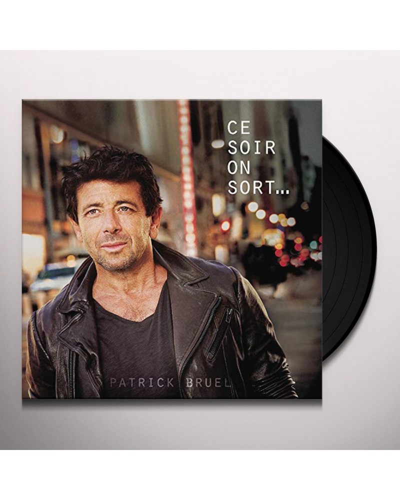 Patrick Bruel CE SOIR ON SORT Vinyl Record $14.90 Vinyl