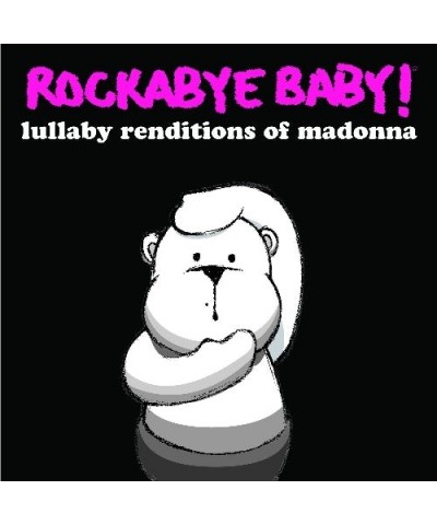 Rockabye Baby! LULLABY RENDITIONS OF MADONNA CD $10.52 CD