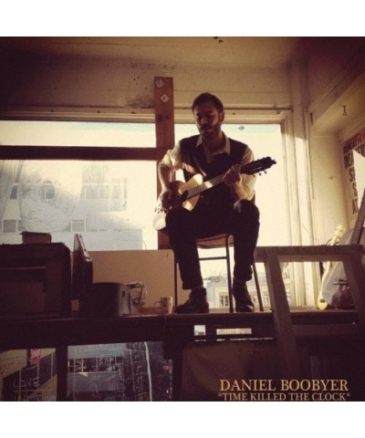 Daniel Boobyer Time Killed the Clock Vinyl Record $3.03 Vinyl