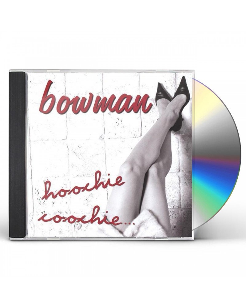 Bowman HOOCHIE COOCHIE CD $8.41 CD