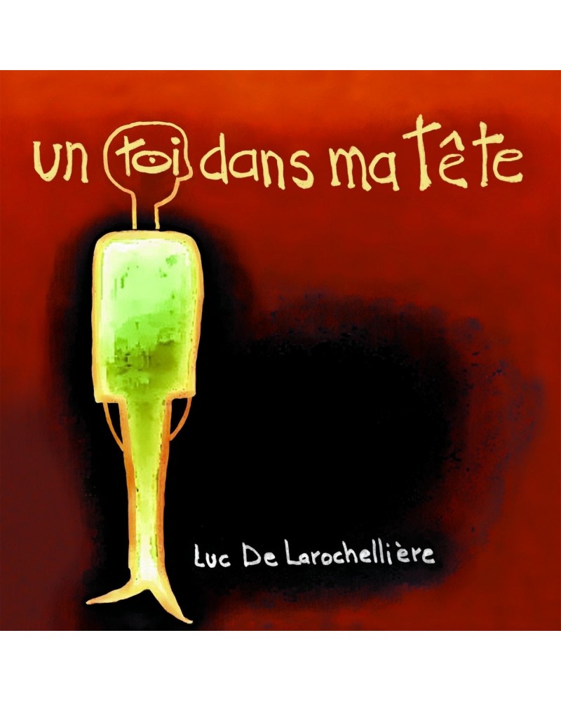 Luc De Larochellière Un toi dans ma tête - CD $15.74 CD