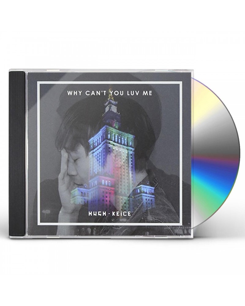 Hugh Keice WHY CAN`T YOU LUV ME CD $20.00 CD