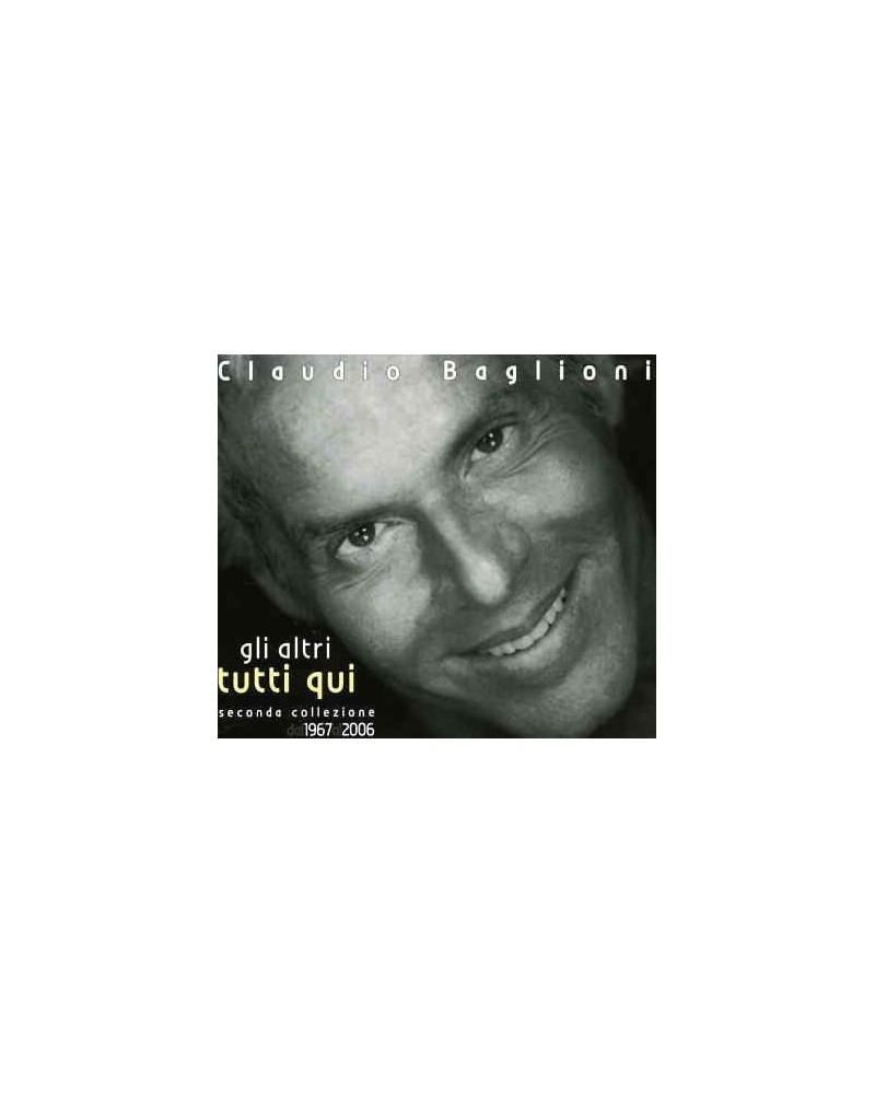 Claudio Baglioni GLI ALTRI TUTTI QUI CD $24.05 CD