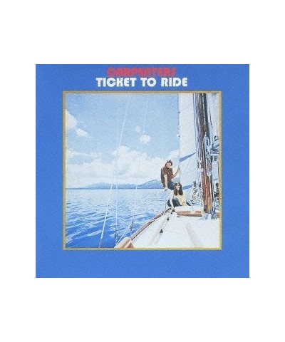 Carpenters TICKET TO RIDE CD $21.77 CD