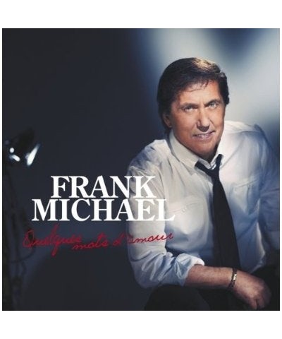 Frank Michael QUELQUES MOTS D'AMOUR CD $7.19 CD