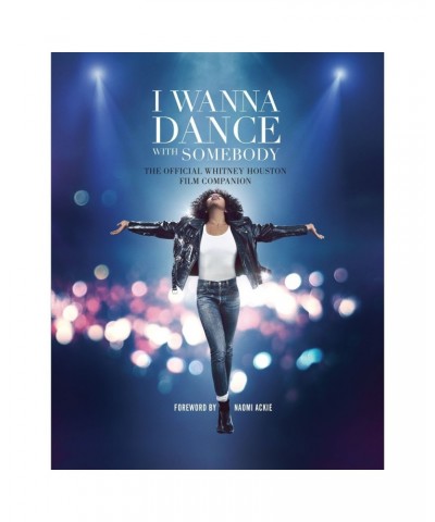 Whitney Houston I Wanna Dance with Somebody: The Official Whitney Houston Film Companion Book $12.00 Books