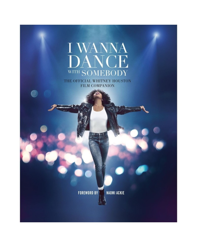 Whitney Houston I Wanna Dance with Somebody: The Official Whitney Houston Film Companion Book $12.00 Books