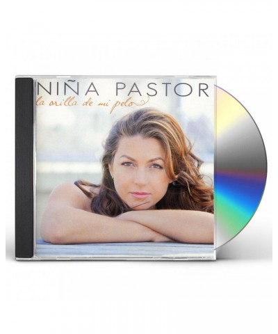 Niña Pastori LA ORILLA DE MI PELO CD $9.00 CD