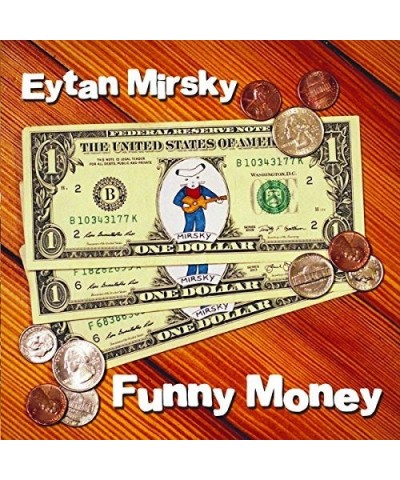 Eytan Mirsky FUNNY MONEY CD $5.85 CD